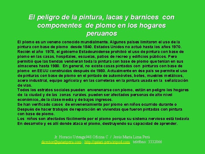 El peligro de la pintura, lacas y barnices con componentes de plomo en los