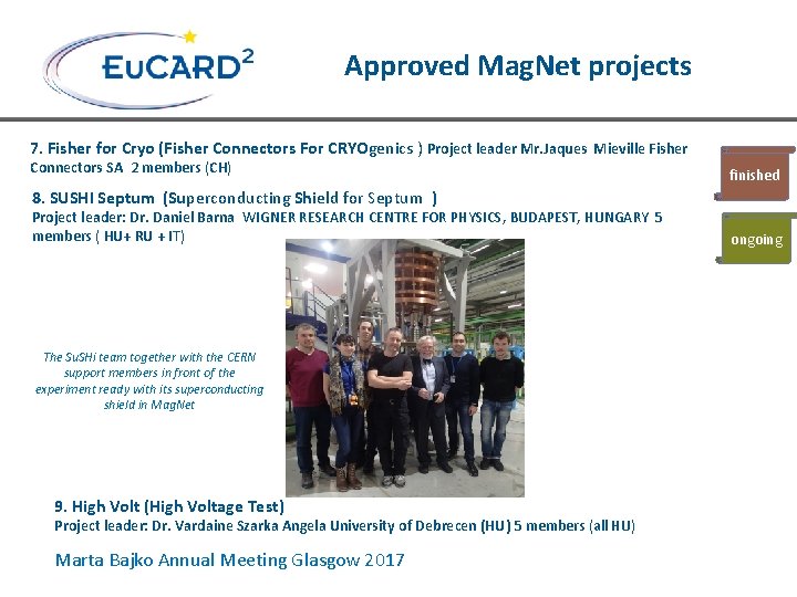 Approved Mag. Net projects 7. Fisher for Cryo (Fisher Connectors For CRYOgenics ) Project