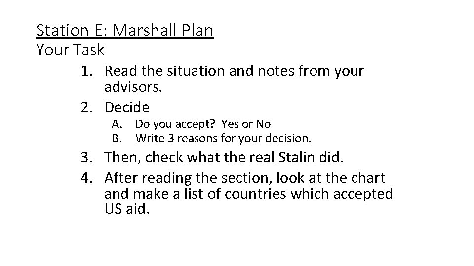 Station E: Marshall Plan Your Task 1. Read the situation and notes from your Station E: Marshall Plan Your Task 1. Read the situation and notes from your