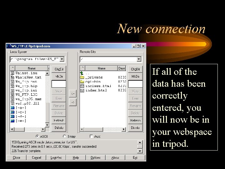 New connection If all of the data has been correctly entered, you will now