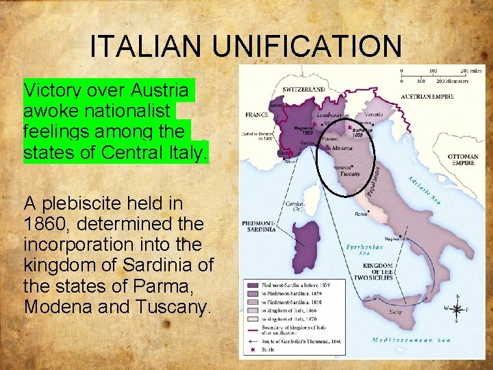 ITALIAN UNIFICATION Victory over Austria awoke nationalist feelings among the states of Central Italy.