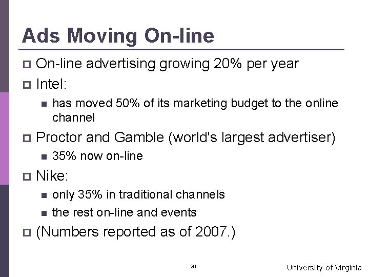 Ads Moving On-line advertising growing 20% per year p Intel: p n p Proctor