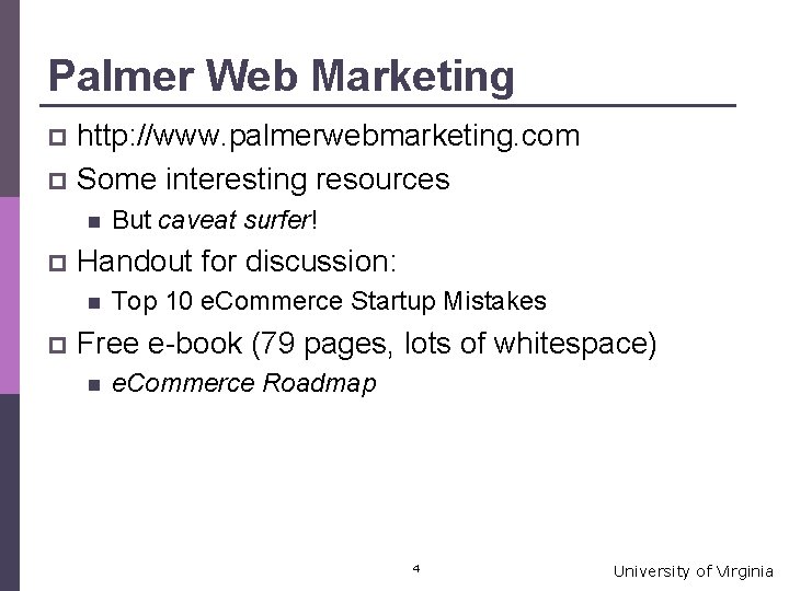 Palmer Web Marketing http: //www. palmerwebmarketing. com p Some interesting resources p n p