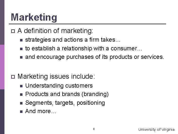 Marketing p A definition of marketing: n n n p strategies and actions a