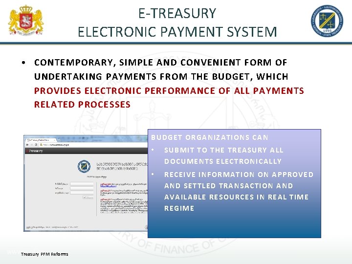 E-TREASURY ELECTRONIC PAYMENT SYSTEM • CONTEMPORARY, SIMPLE AND CONVENIENT FORM OF UNDERTAKING PAYMENTS FROM