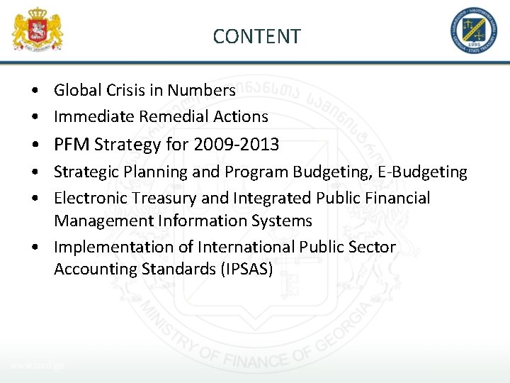 CONTENT • Global Crisis in Numbers • Immediate Remedial Actions • PFM Strategy for