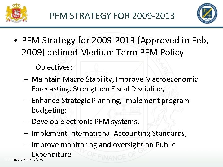 PFM STRATEGY FOR 2009 -2013 • PFM Strategy for 2009 -2013 (Approved in Feb,