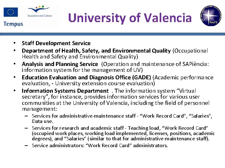 University of Valencia • Staff Development Service • Department of Health, Safety, and Environmental