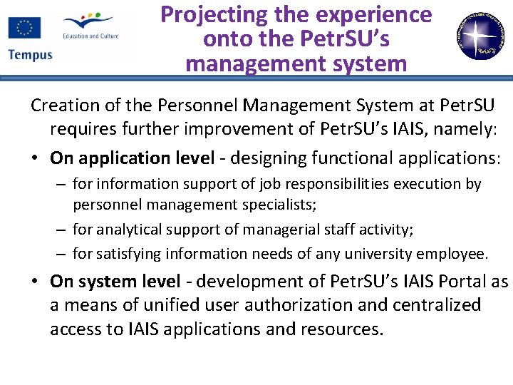 Projecting the experience onto the Petr. SU’s management system Creation of the Personnel Management