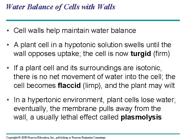 Water Balance of Cells with Walls • Cell walls help maintain water balance •