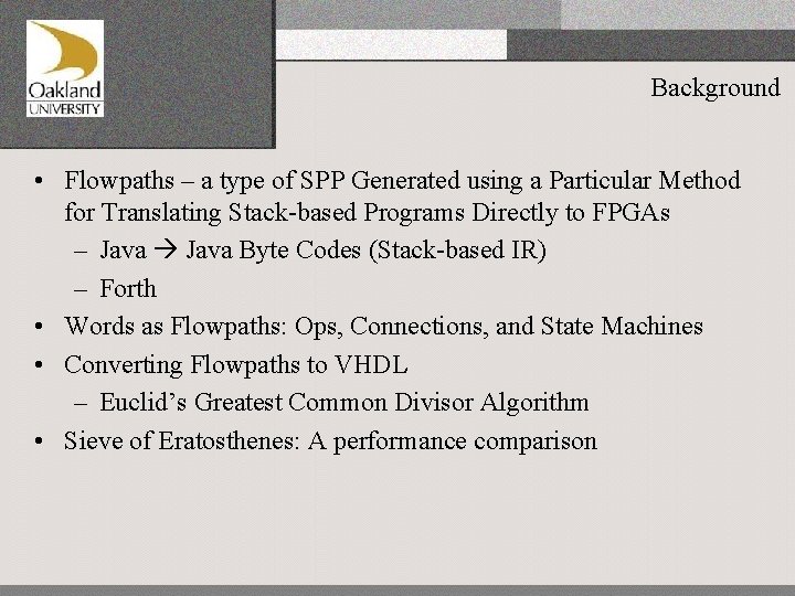 Background • Flowpaths – a type of SPP Generated using a Particular Method for