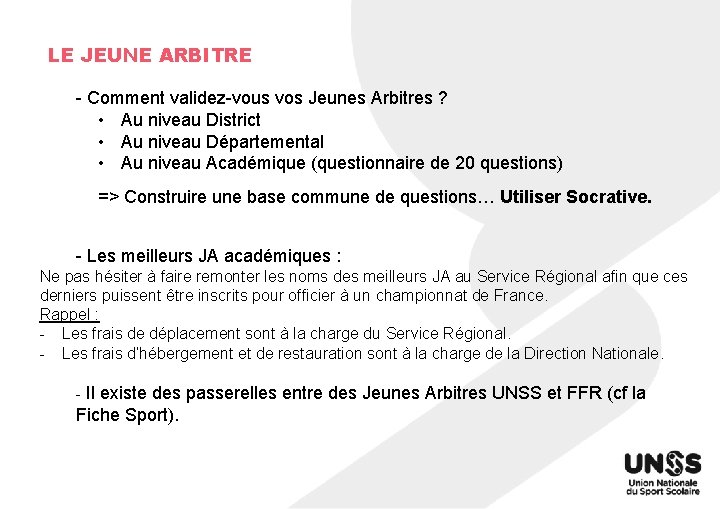 LE JEUNE ARBITRE - Comment validez-vous vos Jeunes Arbitres ? • Au niveau District