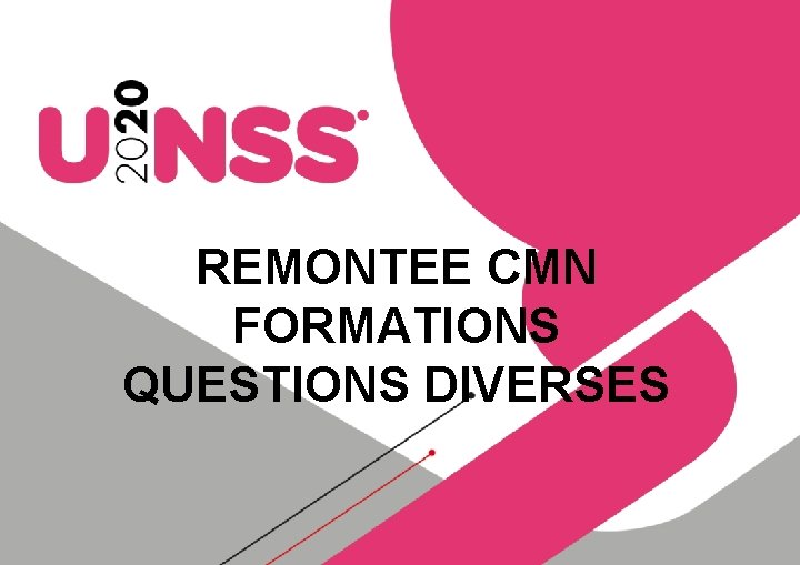 REMONTEE CMN FORMATIONS QUESTIONS DIVERSES 