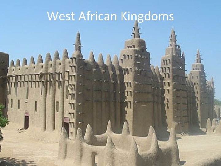 West African Kingdoms 