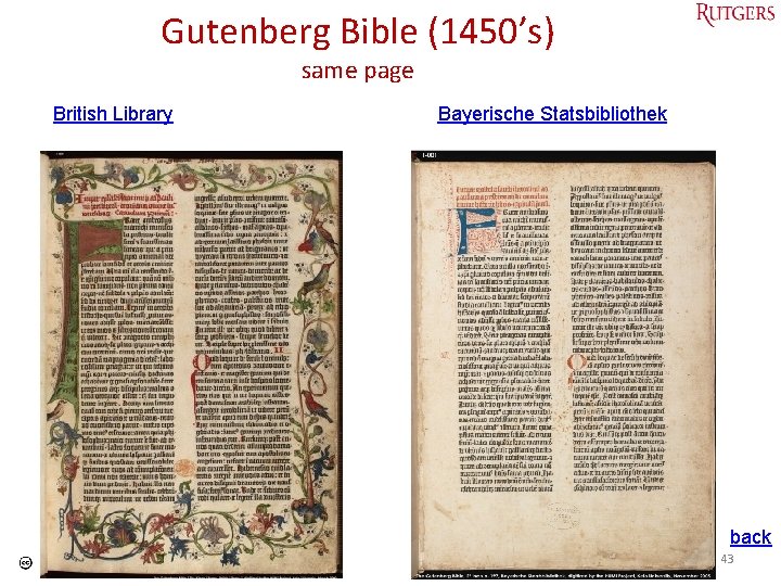 Gutenberg Bible (1450’s) same page British Library Bayerische Statsbibliothek back Tefko Saracevic 43 