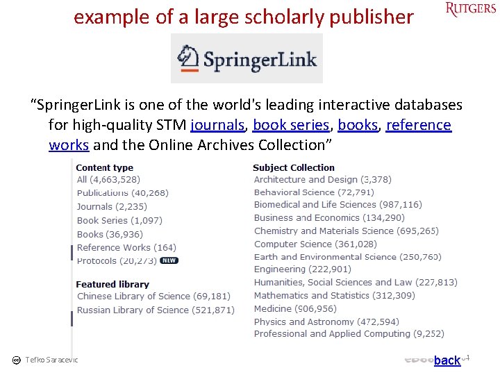 example of a large scholarly publisher “Springer. Link is one of the world's leading