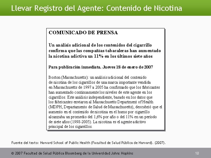 Llevar Registro del Agente: Contenido de Nicotina COMUNICADO DE PRENSA Un análisis adicional de