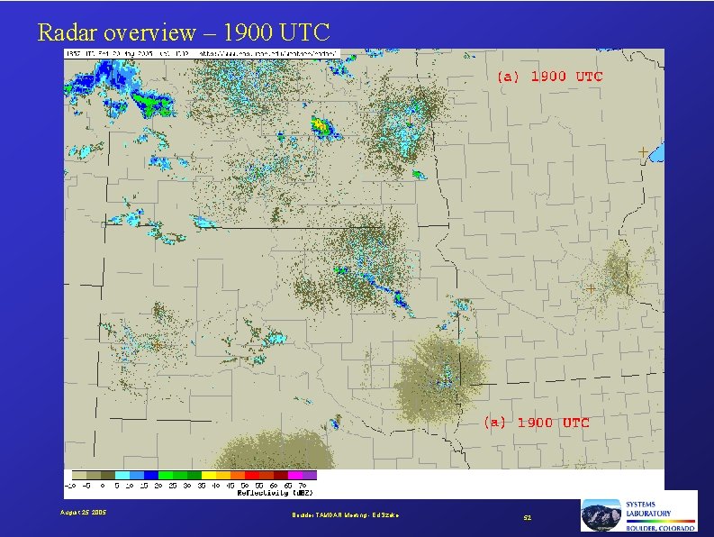 Radar overview – 1900 UTC August 25, 2005 Boulder TAMDAR Meeting - Ed Szoke