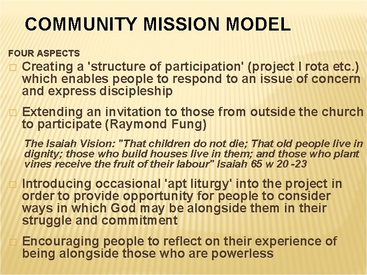 COMMUNITY MISSION MODEL FOUR ASPECTS � Creating a 'structure of participation' (project I rota