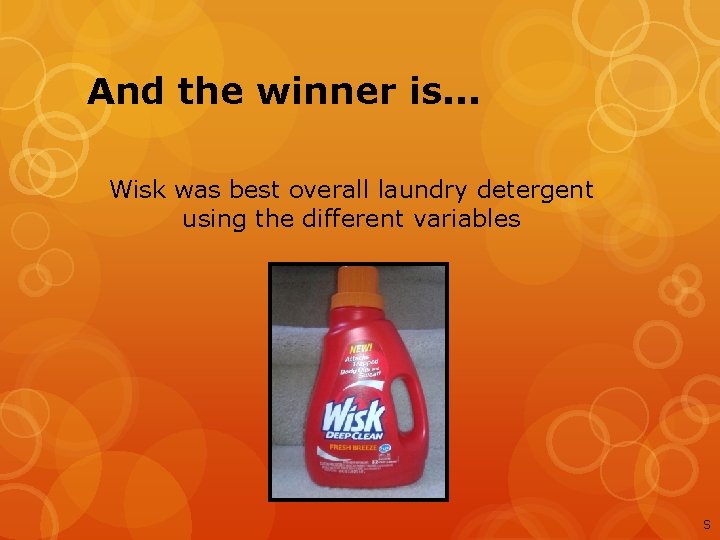 And the winner is. . . Wisk was best overall laundry detergent using the