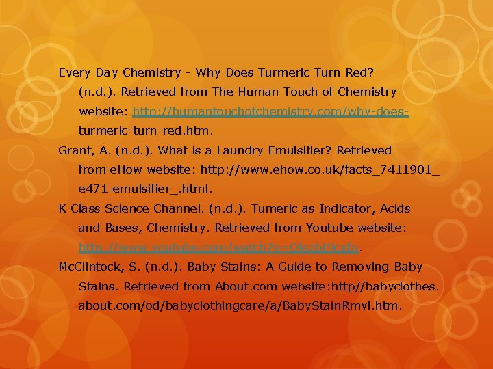 Every Day Chemistry - Why Does Turmeric Turn Red? (n. d. ). Retrieved from