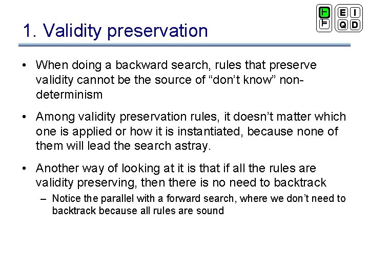1. Validity preservation ` ² E I Q D • When doing a backward