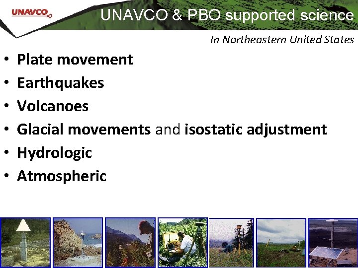 UNAVCO & PBO supported science In Northeastern United States • • • Plate movement