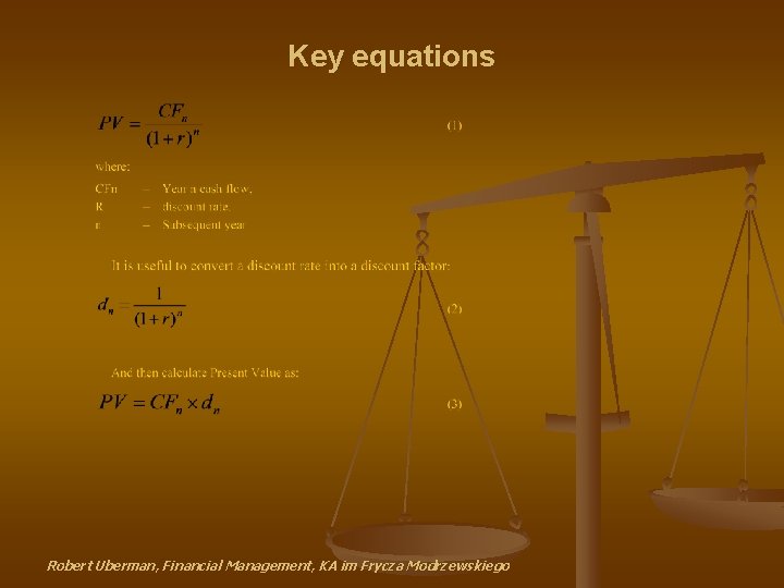 Key equations Robert Uberman, Financial Management, KA im Frycza Modrzewskiego 
