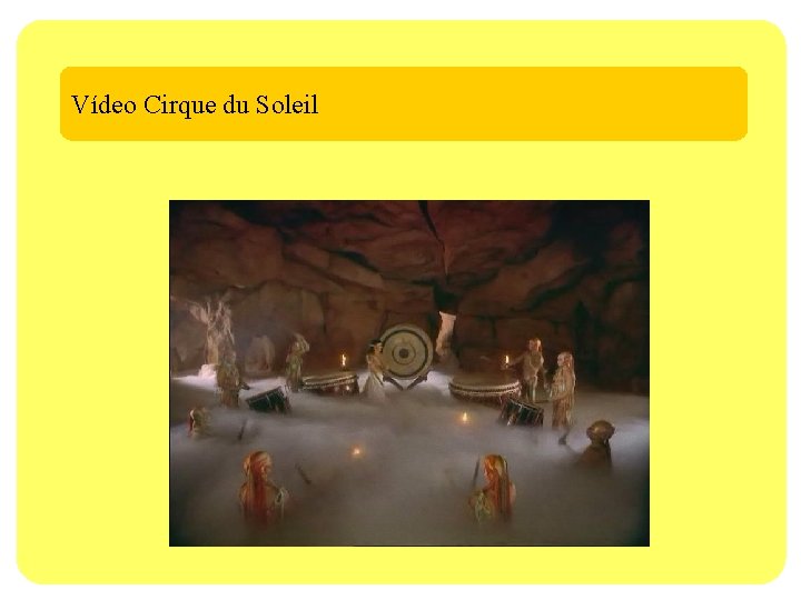 Vídeo Cirque du Soleil 