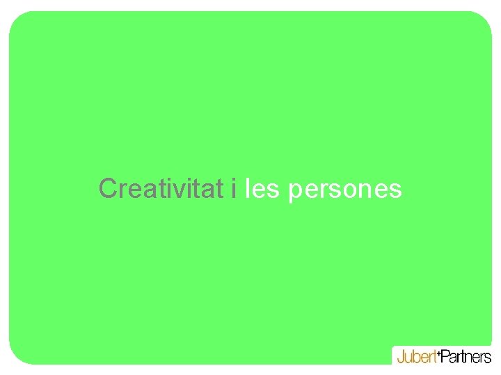 Creativitat i les persones 