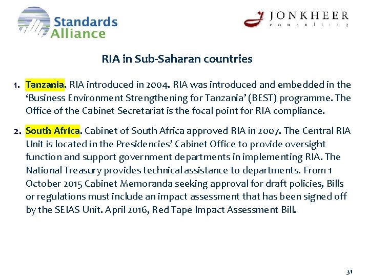 RIA in Sub-Saharan countries 1. Tanzania. RIA introduced in 2004. RIA was introduced and