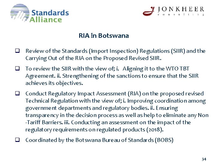 RIA in Botswana q Review of the Standards (Import Inspection) Regulations (SIIR) and the