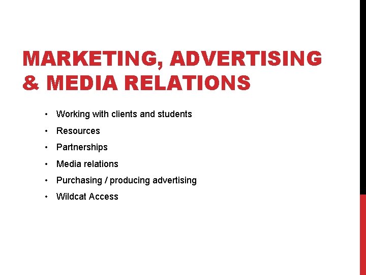 MARKETING, ADVERTISING & MEDIA RELATIONS • Working with clients and students • Resources •