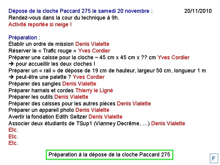 Dépose de la cloche Paccard 275 le samedi 20 novembre : Rendez-vous dans la