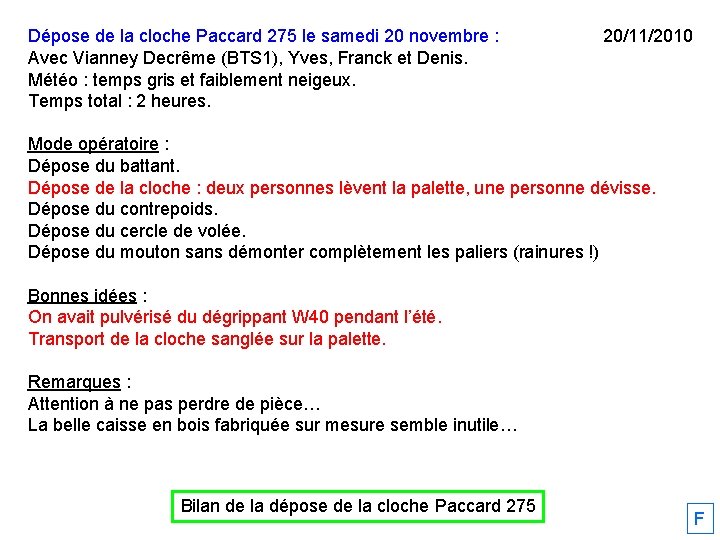 Dépose de la cloche Paccard 275 le samedi 20 novembre : Avec Vianney Decrême