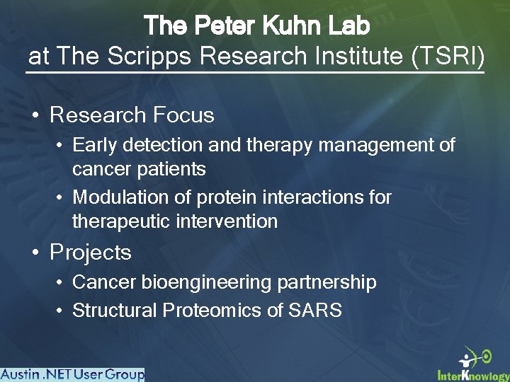 The Peter Kuhn Lab at The Scripps Research Institute (TSRI) • Research Focus •