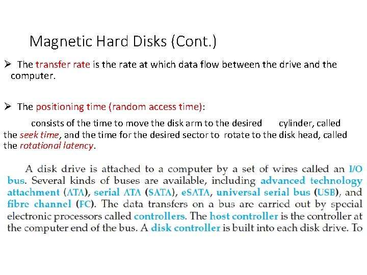 Magnetic Hard Disks (Cont. ) Ø The transfer rate is the rate at which Magnetic Hard Disks (Cont. ) Ø The transfer rate is the rate at which