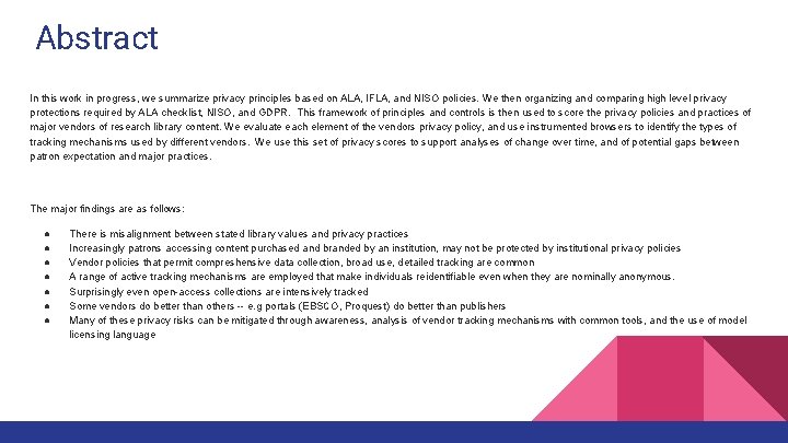 Abstract In this work in progress, we summarize privacy principles based on ALA, IFLA,