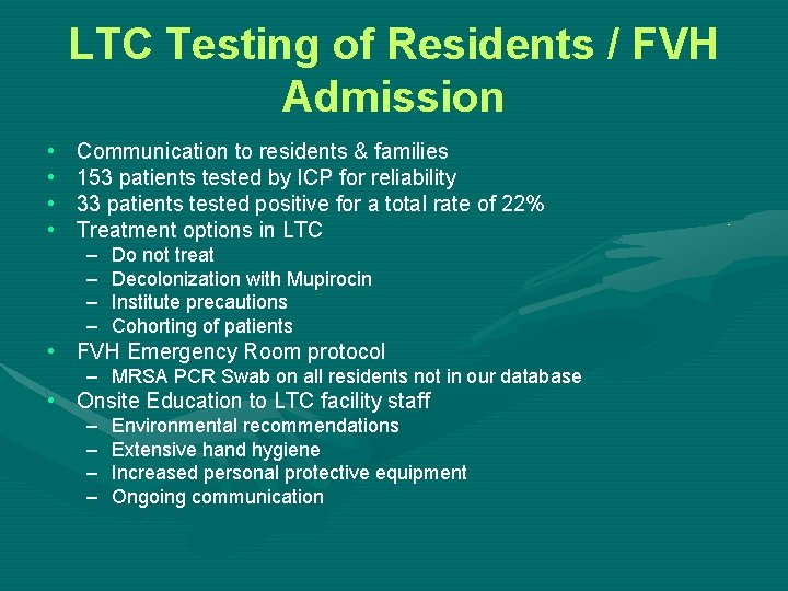 LTC Testing of Residents / FVH Admission • • Communication to residents & families