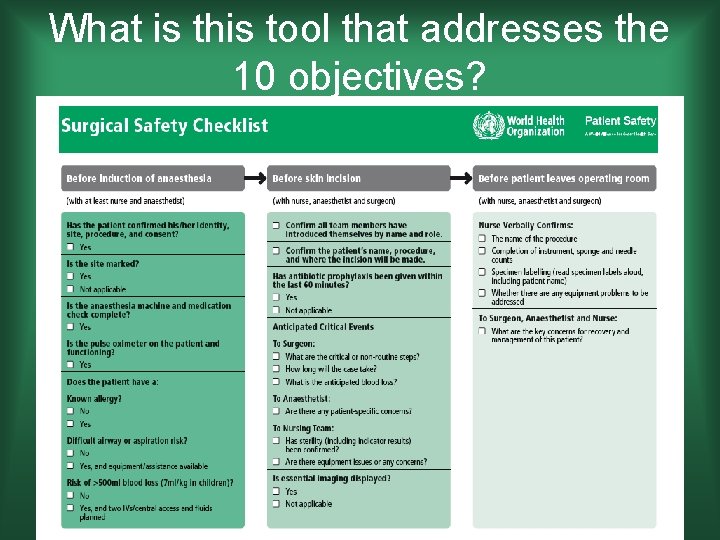 What is this tool that addresses the 10 objectives? 