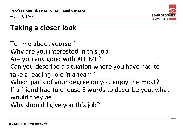 Professional & Enterprise Development – CE 00315 -2 Taking a closer look Tell me