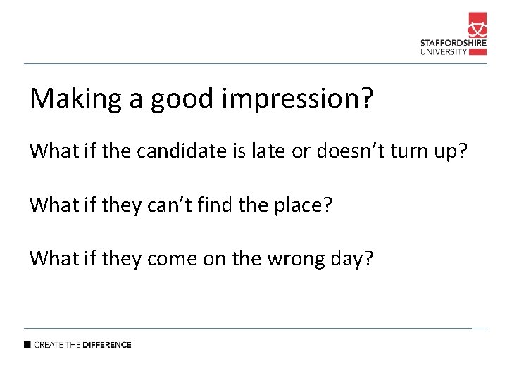 Making a good impression? What if the candidate is late or doesn’t turn up?