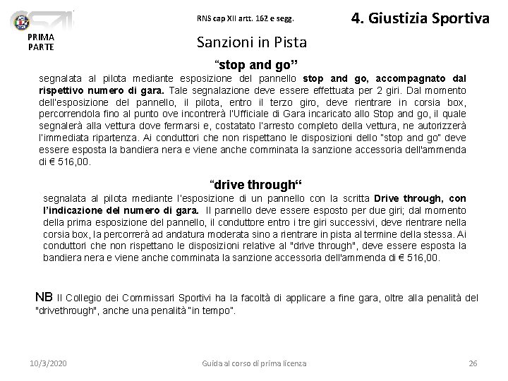 RNS cap XII artt. 162 e segg. PRIMA PARTE 4. Giustizia Sportiva Sanzioni in