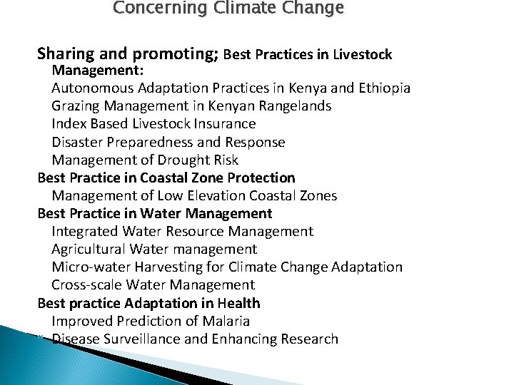 Concerning Climate Change Sharing and promoting; Best Practices in Livestock Management: Autonomous Adaptation Practices