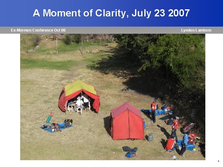 A Moment of Clarity, July 23 2007 Ex-Mormon Conference Oct 08 Lyndon Lamborn 2