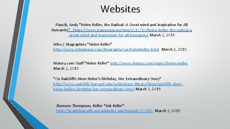 Websites Piascik, Andy "Helen Keller, the Radical: A Great mind and Inspiration for All