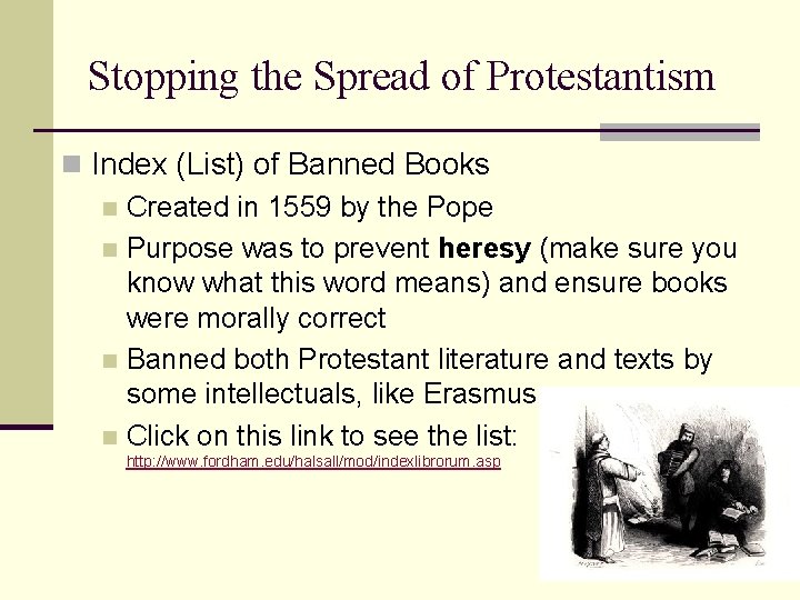 Stopping the Spread of Protestantism n Index (List) of Banned Books n Created in