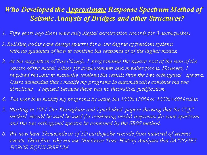 Who Developed the Approximate Response Spectrum Method of Seismic Analysis of Bridges and other