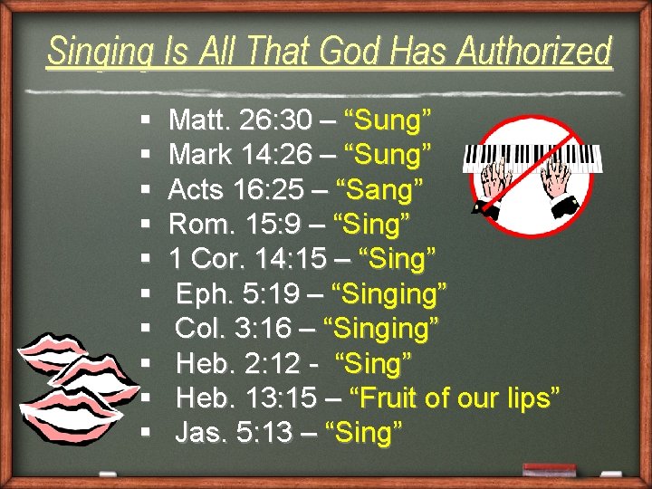 Singing Is All That God Has Authorized § § § § § Matt. 26: