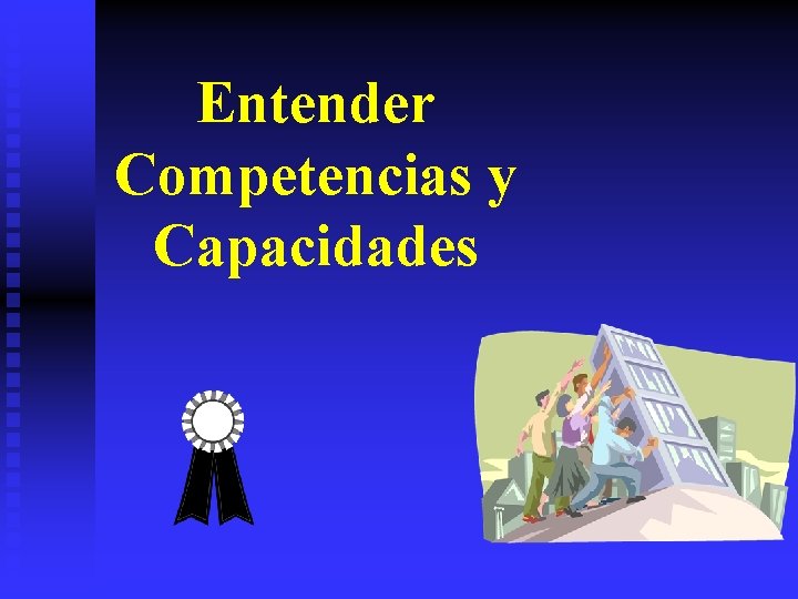 Entender Competencias y Capacidades 